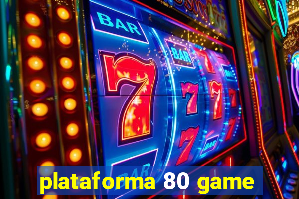 plataforma 80 game